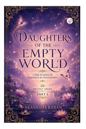 Daughters of the Empty world (part 1)