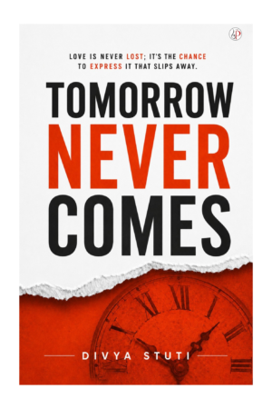 Tomorrow Never Comes