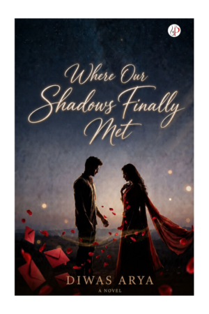 Where Our Shadows Finally Met