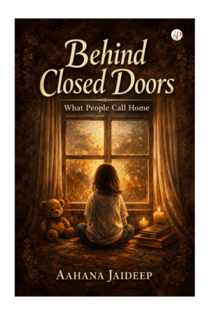 Behind Closed Doors
