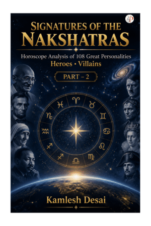 SIGNATURES OF THE NAKSHATRAS (PART–2)